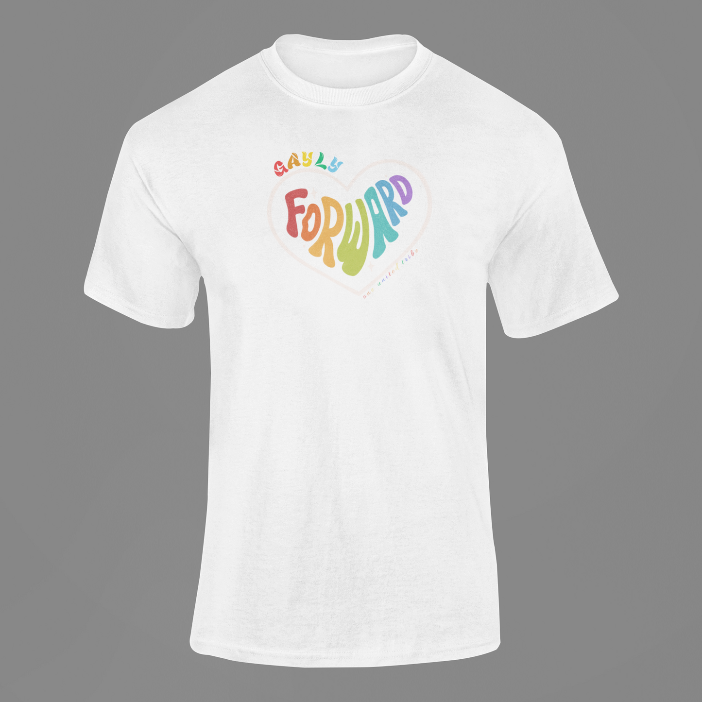 Gayly Forward T-Shirt